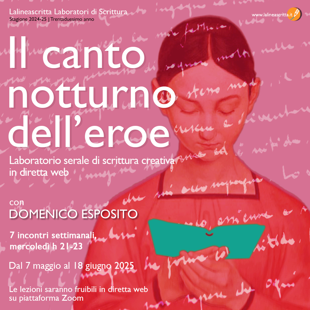 Il canto notturno dell’eroe -  Laboratorio serale di scrittura creativa in diretta web con Domenico Esposito