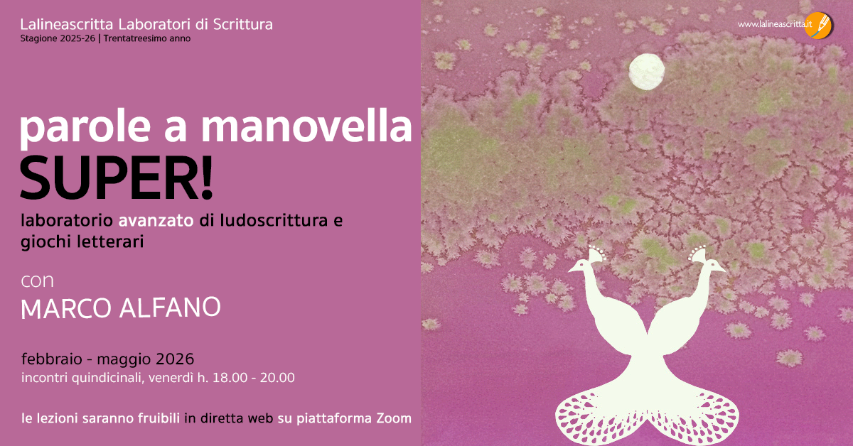 Parole a manovella super - Laboratorio avanzato di ludoscrittura e giochi letterari