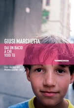 Giusi Marchetta - Dai un bacio a chi vuoi tu